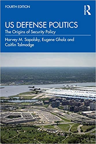 US Defense Politics: The Origins of Security Policy 4th Edition - Orginal Pdf